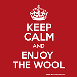 keep calm and enjoy the wool